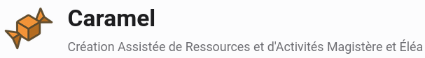 Caramel – Création assistée d'activités H5P et Éléa